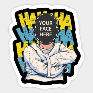 Your Face Here Funny HA HA HA Novelty Graphic Sticker